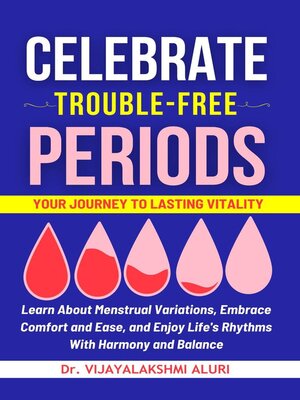 cover image of Celebrate Trouble free periods